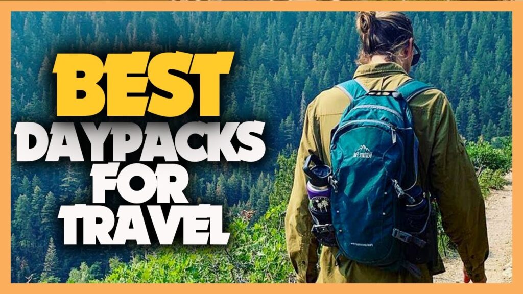 10-Powerful-Travel-Daypacks-for-Safe-Comfortable-and-Stylish-Adventures